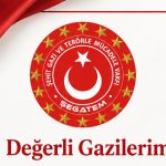 DEĞERLİ GAZİLERİMİZE HAYIRLI OLSUN
